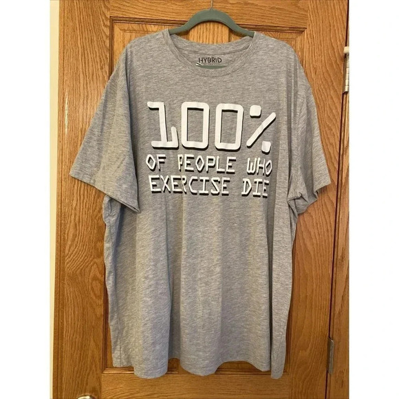 100% Percent Of People Who Exercise Die Workout Fitness Gym Unisex T Shirt 4XL - Picture 1 of 4